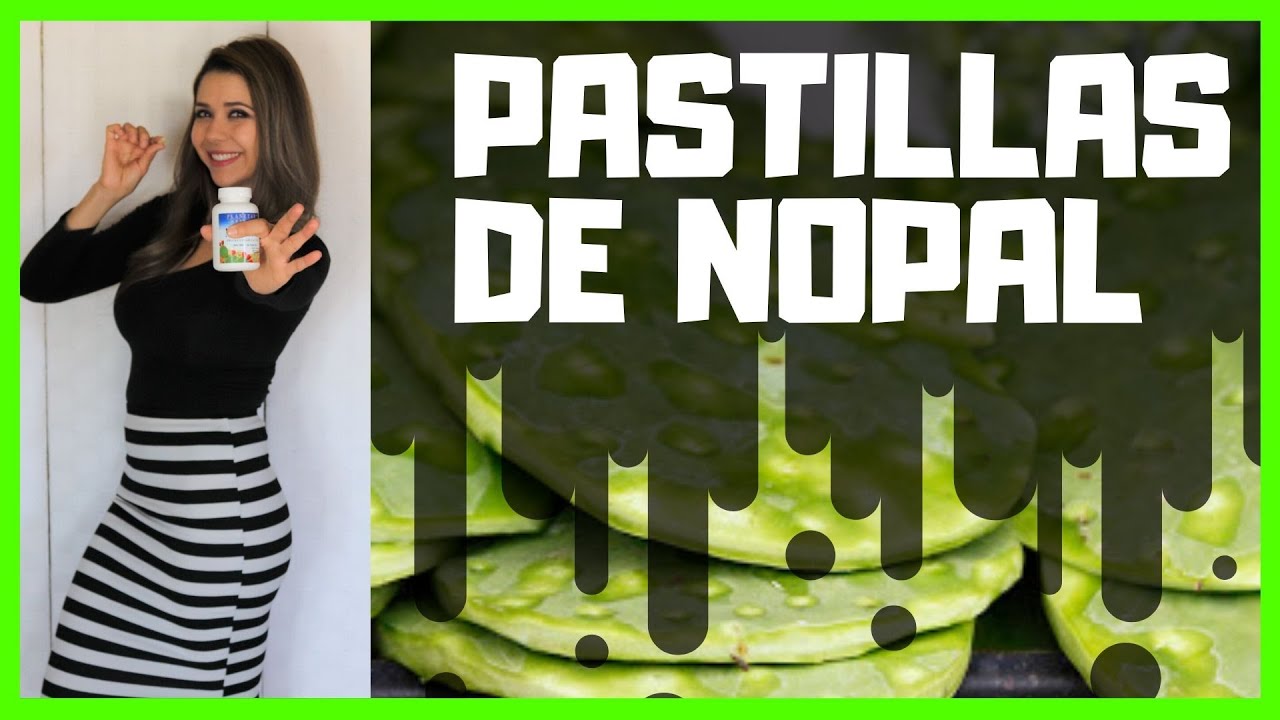 Pastillas de nopal para adelgazar