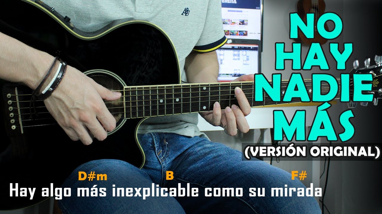 Acordes y letra de No hay nadie más