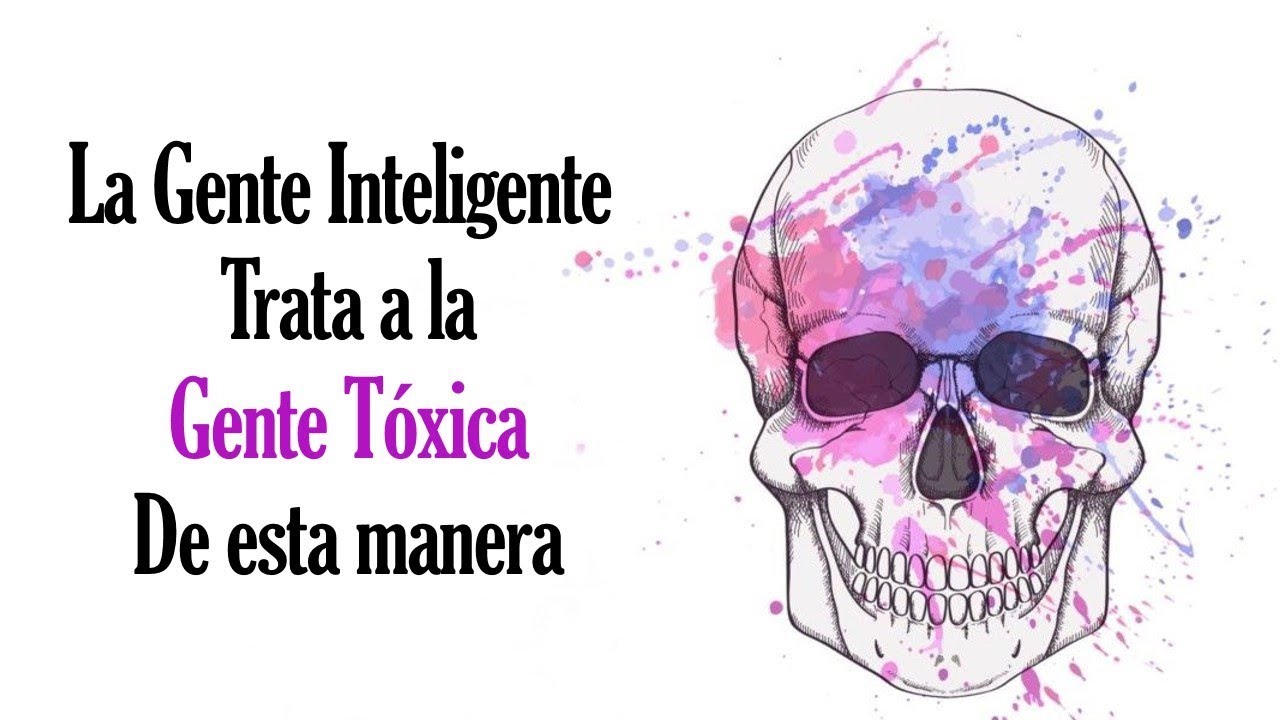 Cómo lidiar con personas tóxicas: frases para sanar