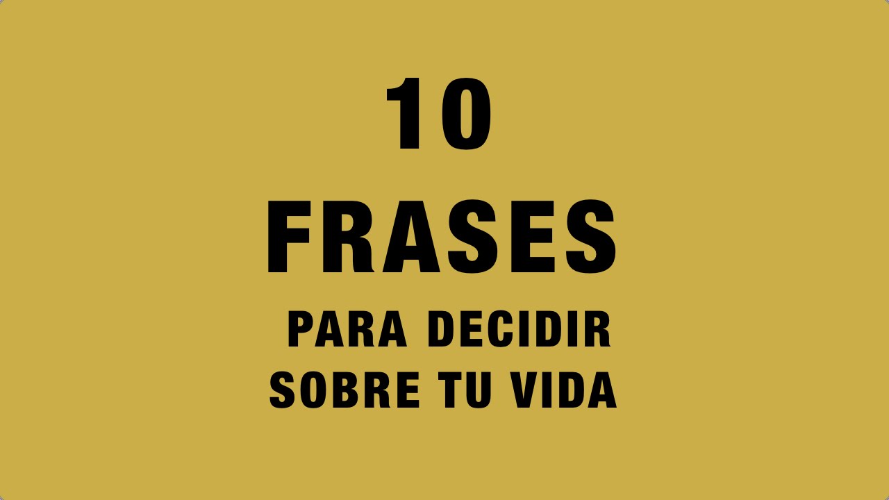 Frases inspiradoras sobre decisiones