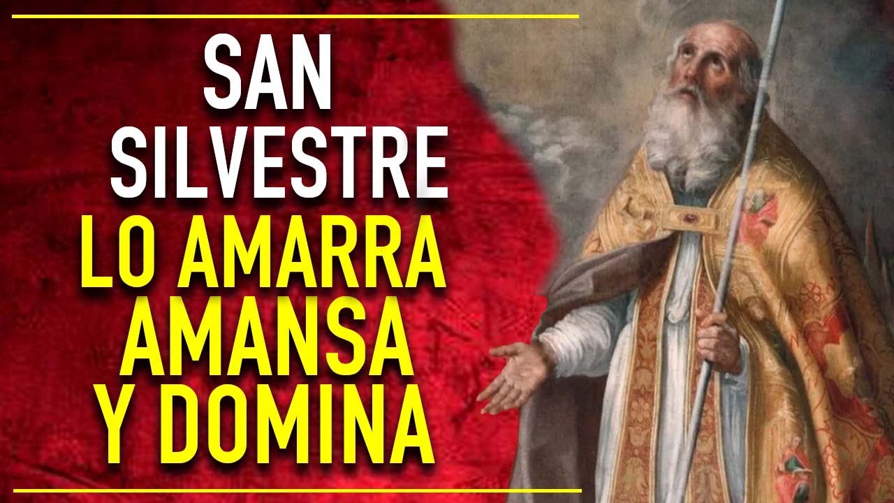 Oración a San Silvestre: para el amor