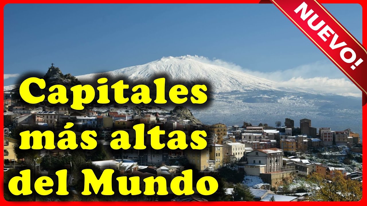 Capitales más altas del mundo