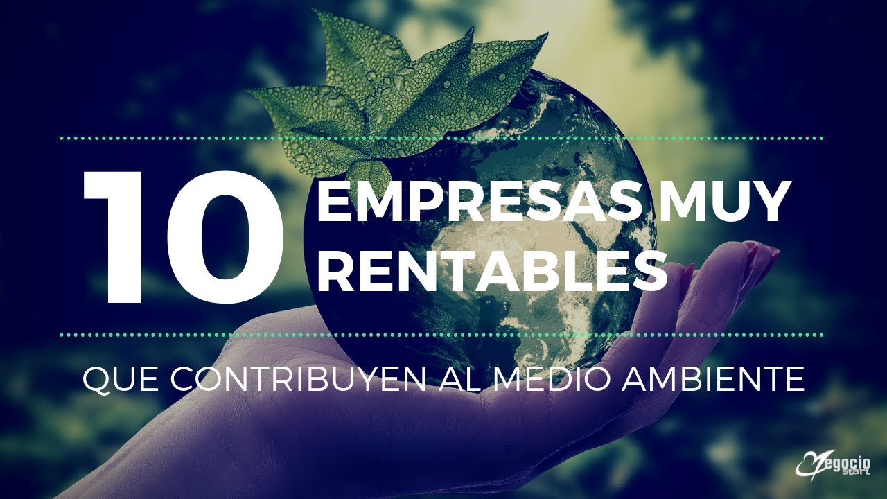 Empresas comprometidas con el medio ambiente