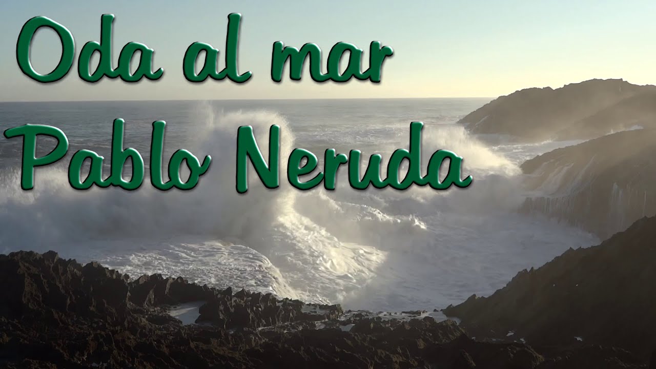 Frases inspiradoras sobre el mar de Pablo Neruda
