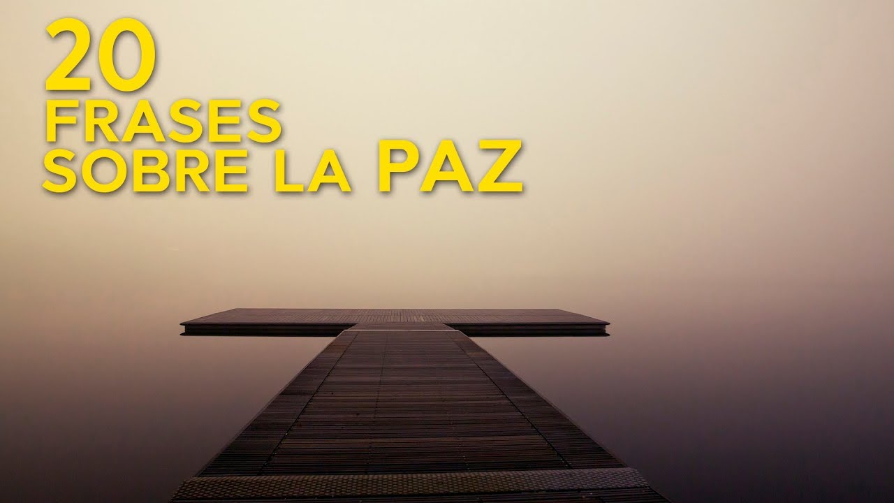 Frases inspiradoras sobre la paz y la armonía