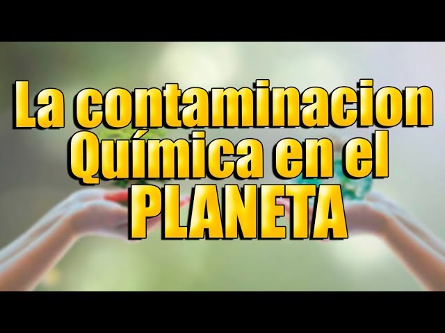 La influencia de la química en el medio ambiente