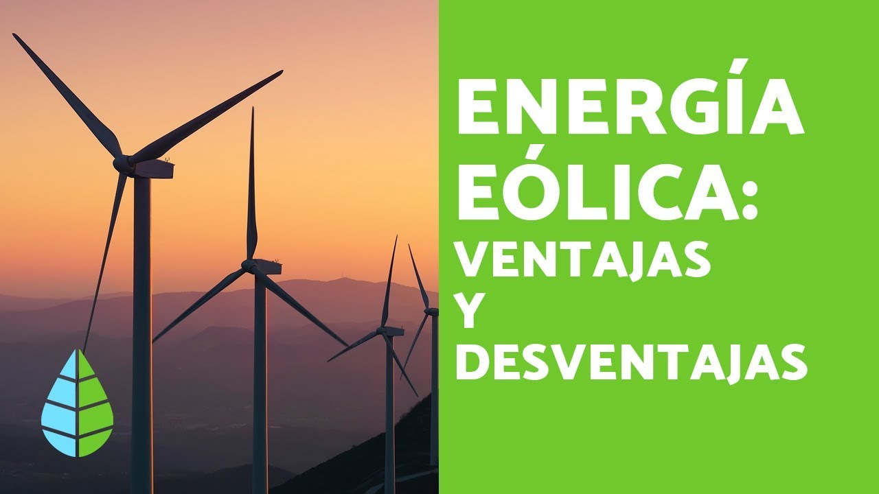 Ventajas y desventajas de las diferentes fuentes de energía
